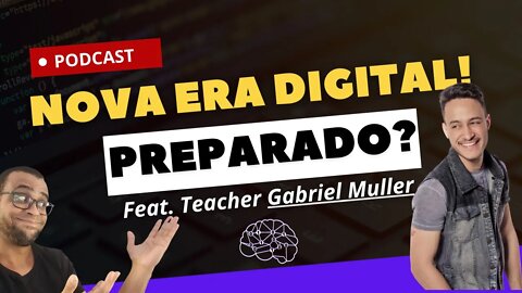 Episódio 2 - Nova Era digital: a importância do Inglês, o trabalho remoto e o novo normal