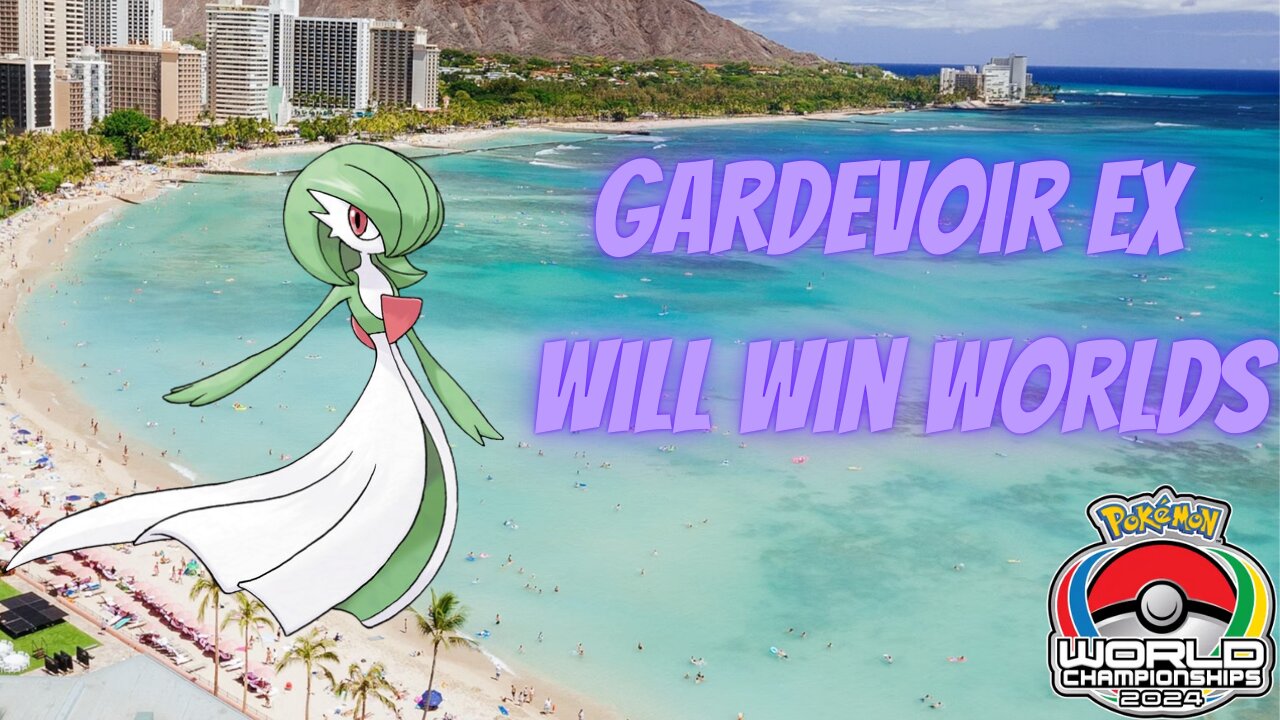 Garedvoir ex will win Pokemon World Cahmponship.