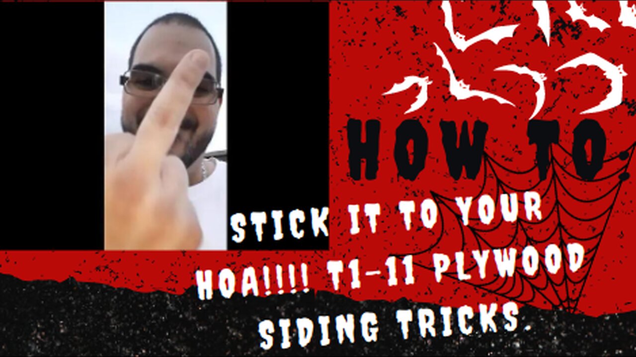 How to: Stick it to your HOA!!!! T1-11 Plywood Siding tricks.