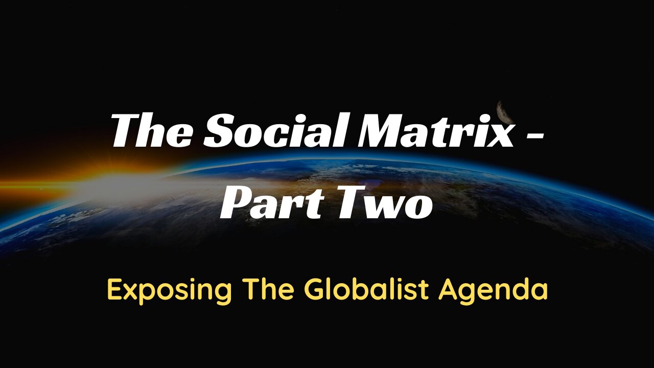 The Social Matrix - Part 2