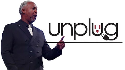 Unplug - Bishop Dale C. Bronner