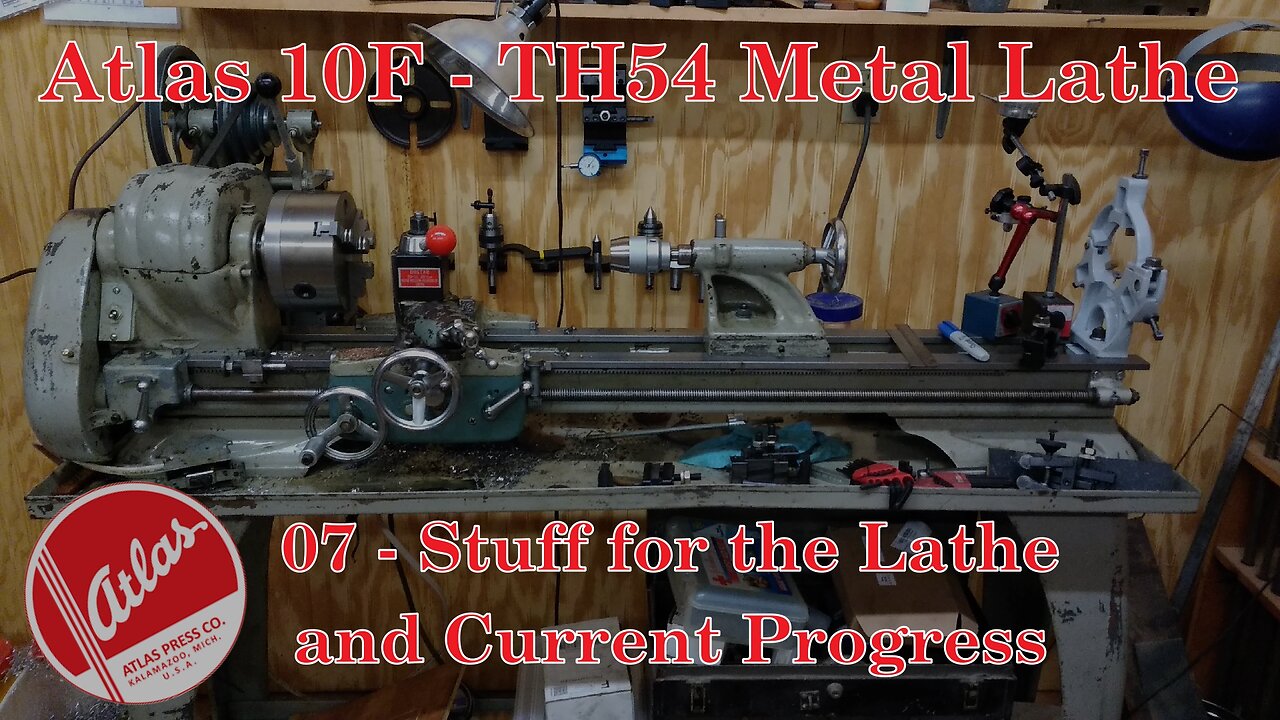 Atlas 10F Lathe - TH54 - 07 - Stuff for the Lathe and Current Progress