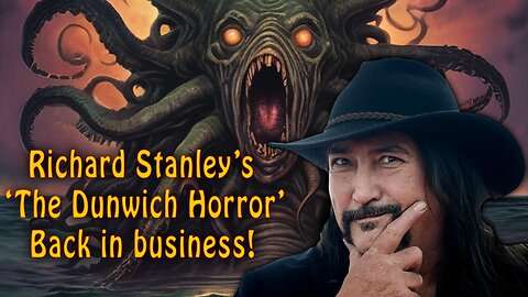 Richard Stanley's 'THE DUNWICH HORROR' Back in Business!