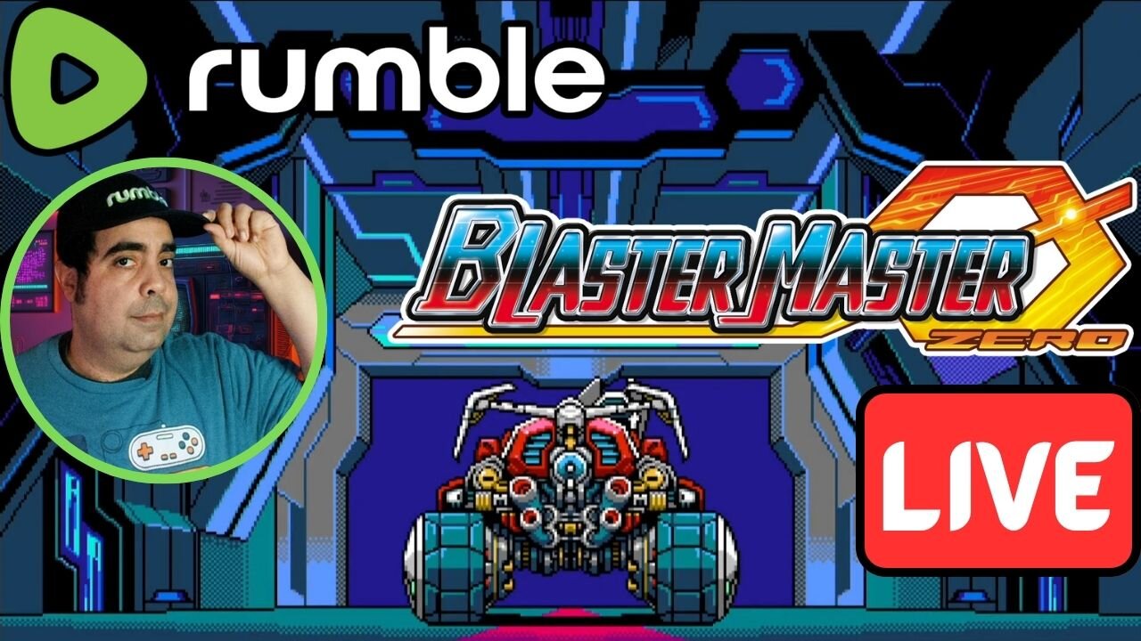 LIVE Replay - Blaster Master Zero on RUMBLE!!!