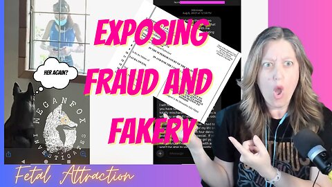 Fetal Attraction: Exposing Fraud and Fakery with NEW Woodnick Response