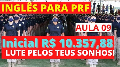 INGLÊS PRF / INGLÊS PARA PRF / INGLÊS PARA POLÍCIA RODOVIÁRIA FEDERAL / INGLÊS INICIANTE PRF AULA09