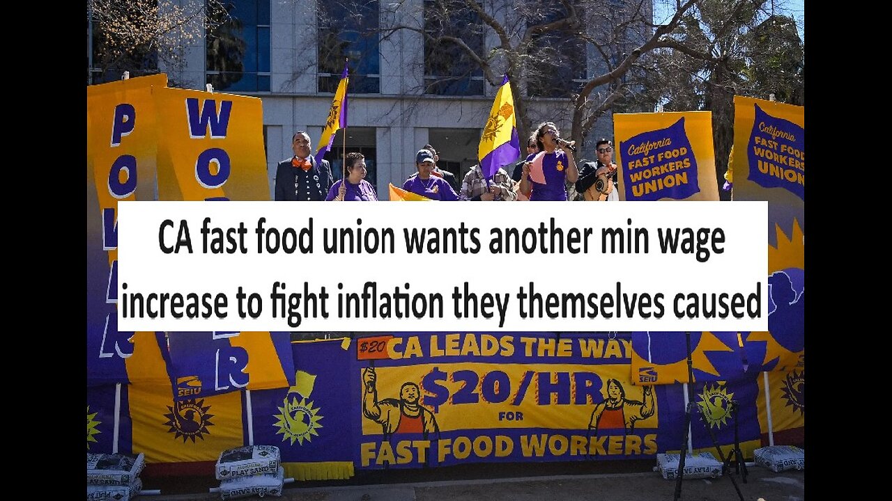 CA fast food union want another min wage increase, due to inflation they caused