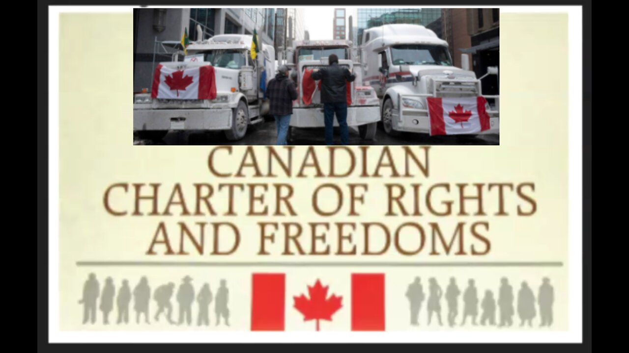 Trudeau's Tyranny: Canada's Charter of Rights Protects the Trucker Convoy and Their Peaceful Protest