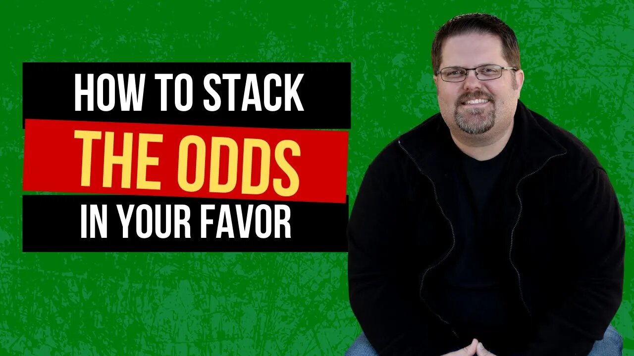 How To Stack The Odds In Your Favor and Build a Wildly Profitable Business