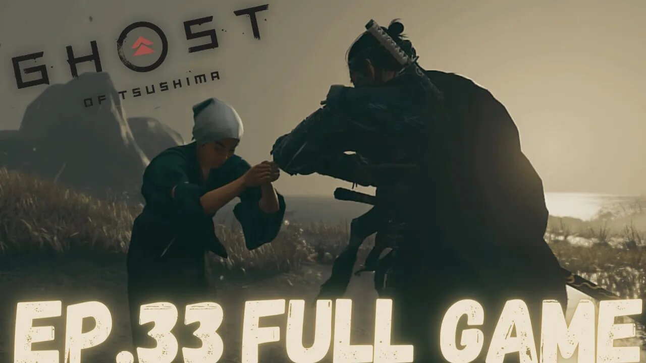 GHOST OF TSUSHIMA (Director's Cut) Gameplay Walkthrough EP.33 - Collecting FULL GAME