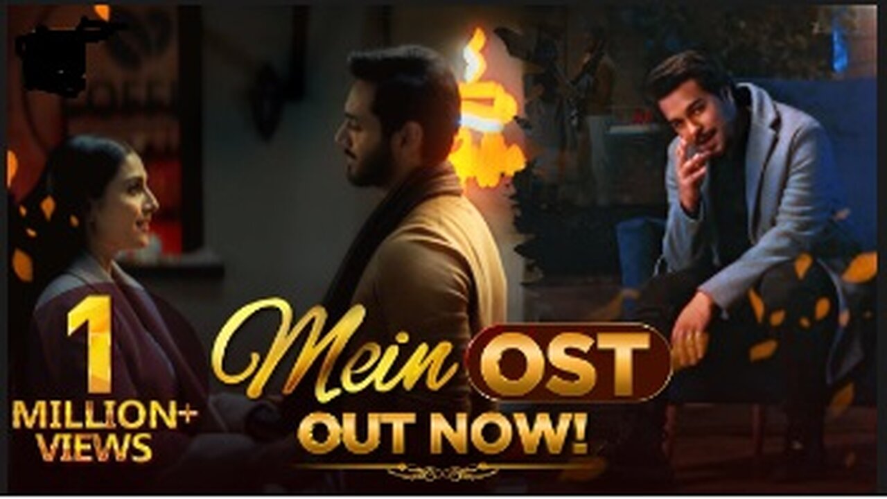 Mein OST 🎶 | Asim Azhar | Wahaj Ali | Ayeza Khan | Adab e ishq