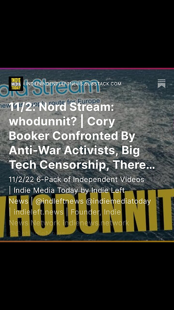 11/2: Nord Stream: whodunnit? | Cory Booker Confronted By Anti-War Activists, Big Tech Censorship +