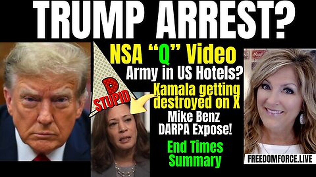 Redpill TheWorld - Trump Arrest? Army in NY, NSA video, Darpa, End Times Summary