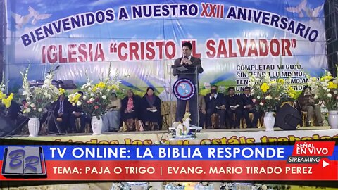 PAJA O TRIGO - EVANG. MARIO TIRADO | TV LA BIBLIA RESPONDE