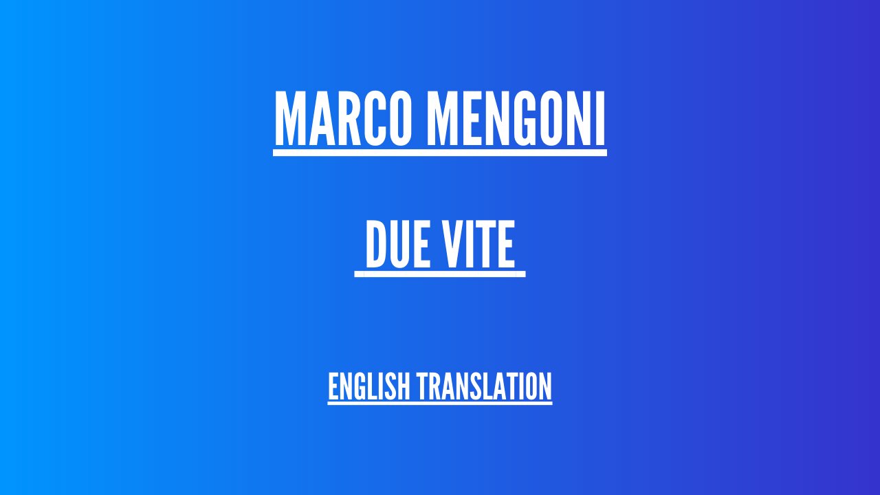 Marco Mengoni - Two lives - Lyrics English translation