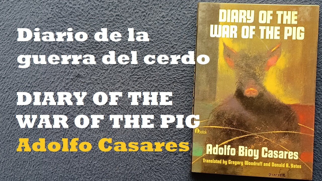 BOOK COVER REVIEW: "Diary of the War of the Pig", by Adolfo Bioy Casares, 1969, translated 1972