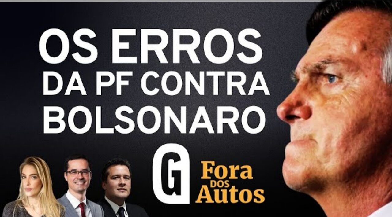 Erros da PF e do STF contra Bolsonaro no Caso das Joias