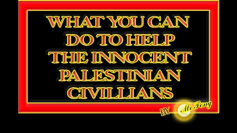 What you can do to help the innocent civillians of Palestine