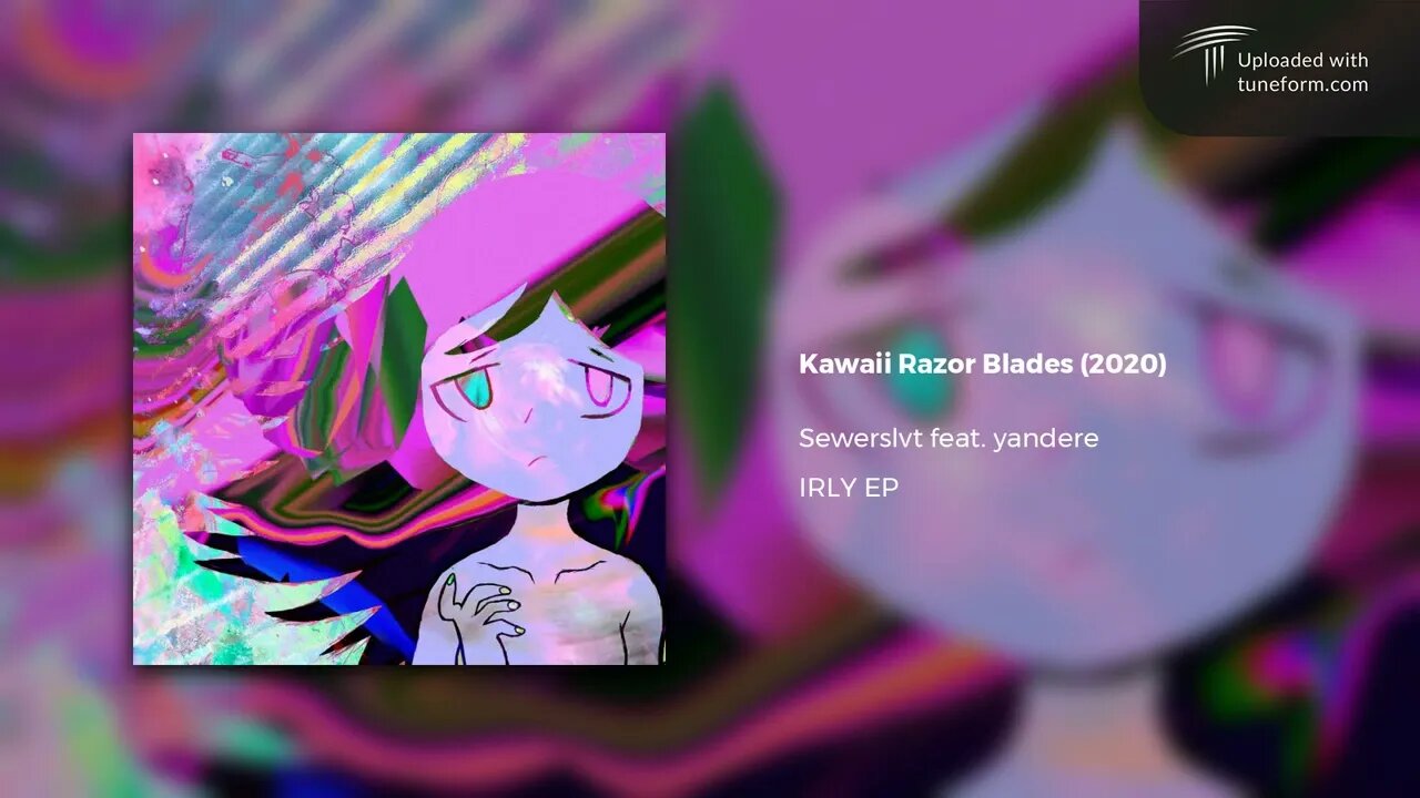 Sewerslvt feat Yandere - Kawaii Razor Blades (2020) | Drum & Bass