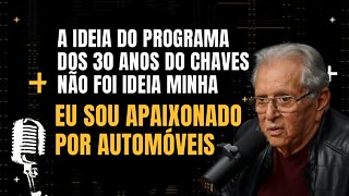 Carlos Alberto fala sobre programa de 30 anos de chaves e diz que é apaixonado por automóveis.