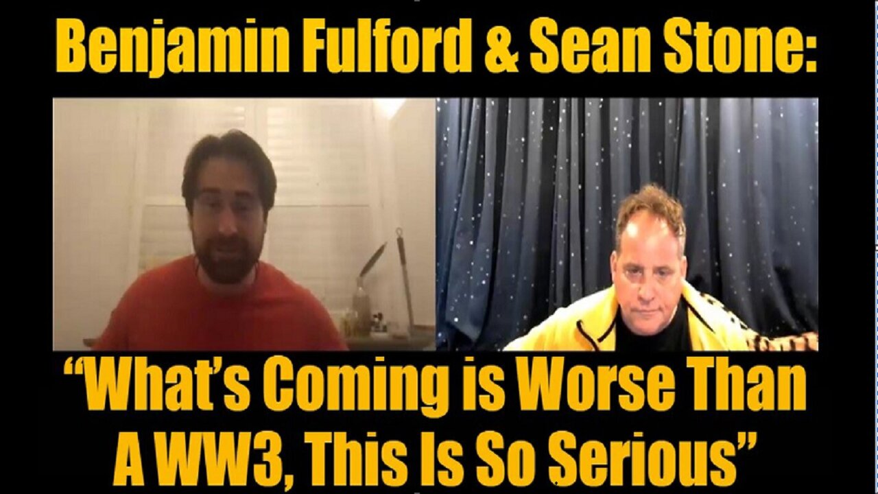 Riccardo Bosi - Update Today Nov 11: Fulford & Sean Stone: “What’s Coming is Worse Than A WW3, This Is So Serious”