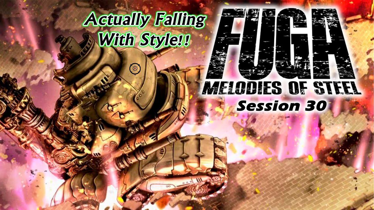 Fuga: Melodies of Steel | Semi-Final Mayhem (Session 30) [Old Mic]