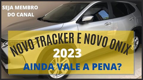 Novo Tracker 2023 e Novo Onix 2023 valem a pena ?