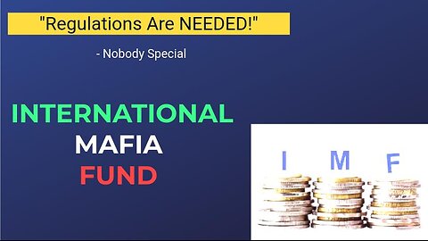 "Regulations Are COMING SOON" - International Mafia Fund || Control The MONEY