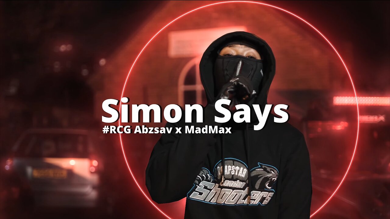 #RCG Abzsav x MadMax - Simon Says (Music Video) #exclusive