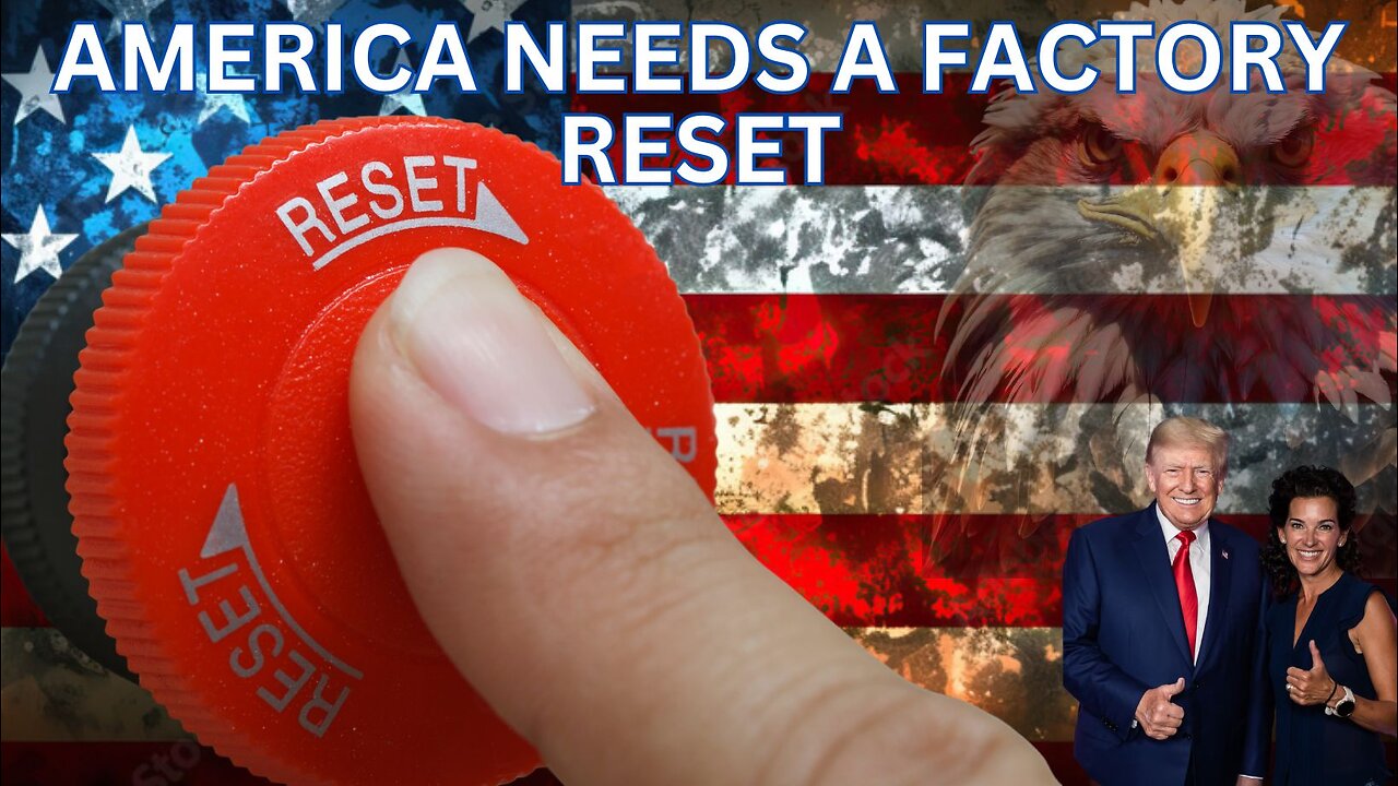 America Needs A Factory Reset