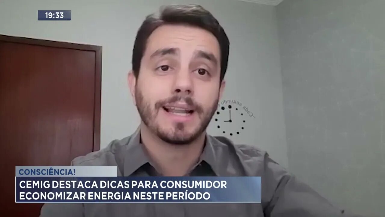 Consciência! CEMIG destaca dicas para consumidor economizar energia neste período