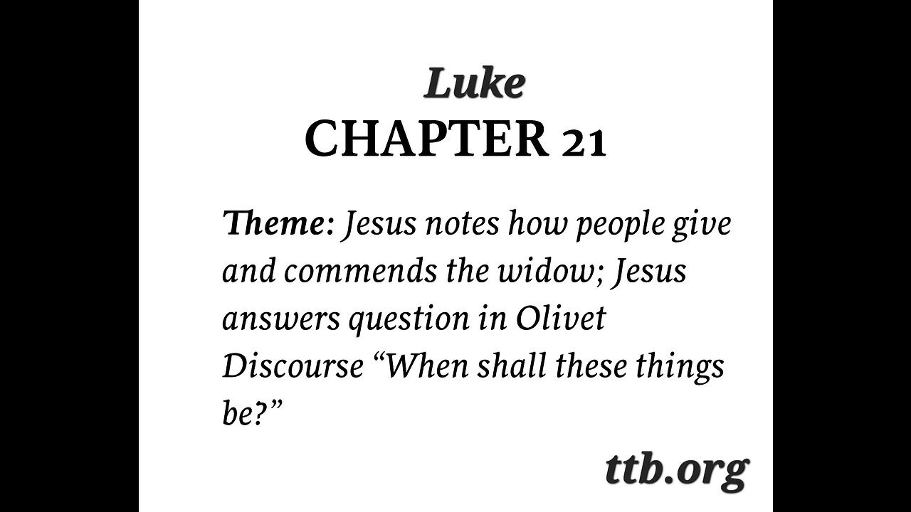 Luke Chapter 21 (Bible Study)