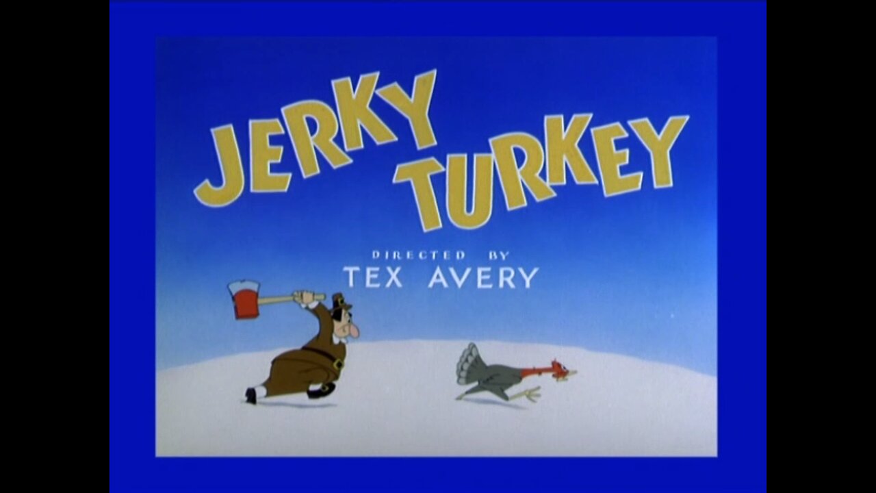 Jerky Turkey (1945)