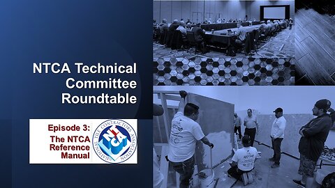 NTCA Technical Committee Roundtable - Episode 3: The NTCA Reference Manual