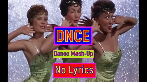 DNCE - Dance Mash-Up - No Lyrics