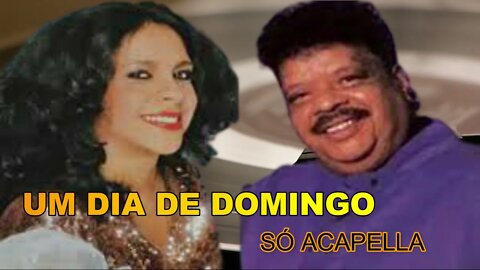 TIM MAIA & GAL COSTA/ UM DIA DE DOMINGO /ACAPELLA