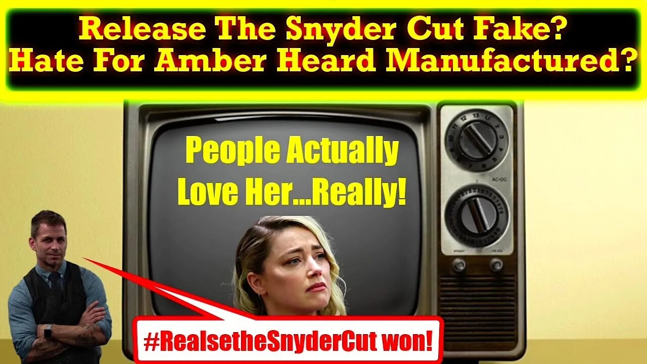 False Narratives Being Pushed: Release Snyder Cut Fans Were Fake & Amber Heard Hate Manufactured!