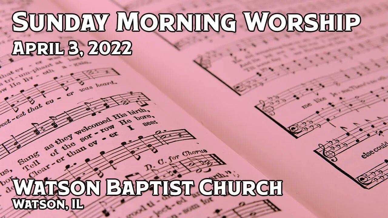 2022 04 03 Worship Service