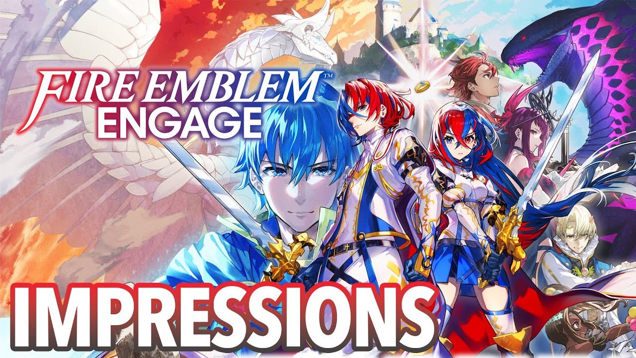 We’re Feeling Pretty Engaged! | Fire Emblem Engage Impressions