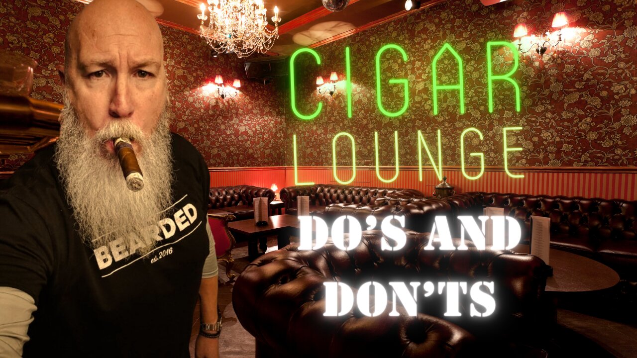 Cigar Lounge do's and don'ts , tips for new cigar smokers