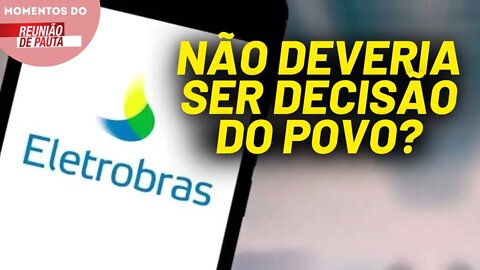 TCU decidirá se Eletrobrás será privatizada | Momentos do Reunião de Pauta