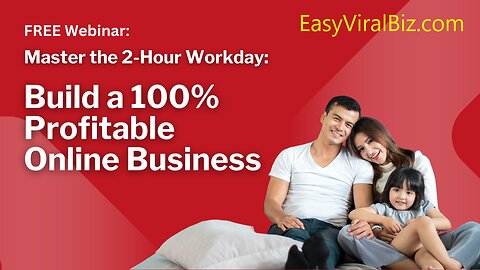 FREE Webinar: Master the 2-Hour Workday: Build a 100% Profitable Online Business