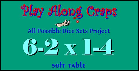 6-2x1-4 Dice Set at Soft Table