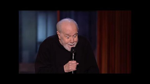 George Carlin don't take life so seriously none of us get out Alive