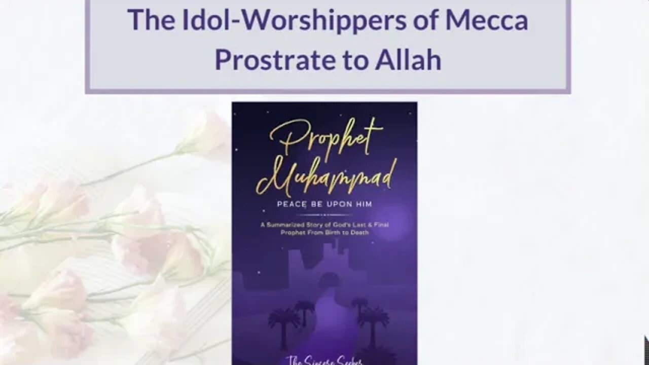 The Idol-Worshippers of Mecca Prostrate to Allah┇Prophet Muhammad Story┇Seerah of Prophet (Part 9)