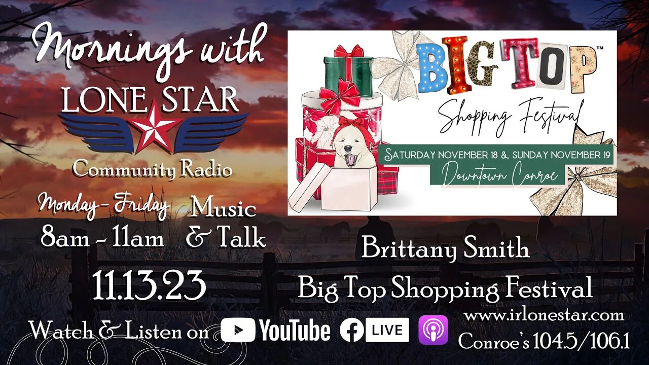 11.13.23 - Big Top Shopping Festival - Mornings with Lone Star on Lone Star Community Radio
