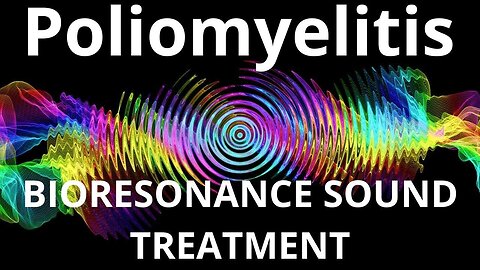 Poliomyelitis _ Sound therapy session _ Sounds of nature