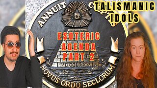 Talismanic Idols: Esoteric Agenda PART 2 Reaction