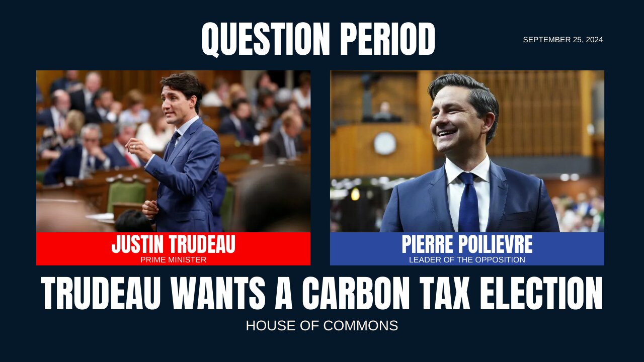 Trudeau Wants A Carbon Tax Election