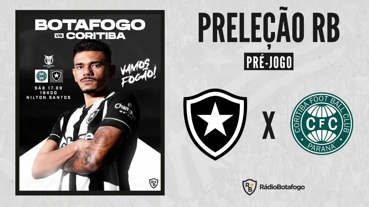 BOTAFOGO X CORITIBA | PRÉ -JOGO